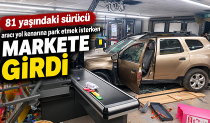 81 yaşındaki sürücü aracı park etmek isterken markete girdi