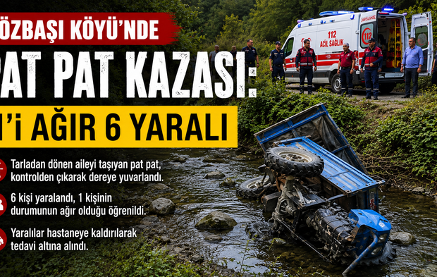 Özbaşı Köyü’nde Pat Pat Kazası: 1’i Ağır 6 Yaralı