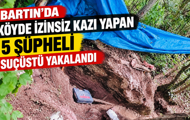 Köyde izinsiz kazı yapan 5 şüpheli suçüstü yakalandı