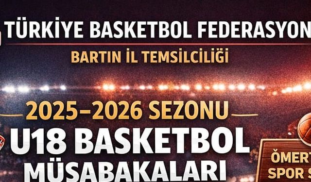 Bartın’da U18 Basketbol İl Birinciliği Heyecanı Başlıyor