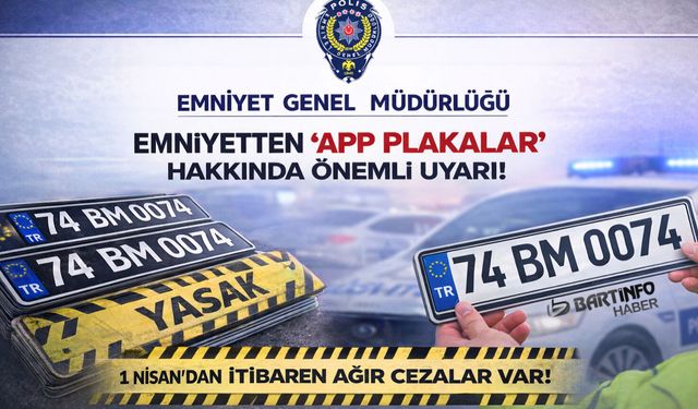 APP Plakalar 1 Nisan’a Kadar Denetlenecek, Ceza Yok