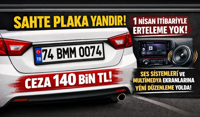 APP Plakalara Erteleme Yok: 1 Nisan’da Cezalar Başlıyor