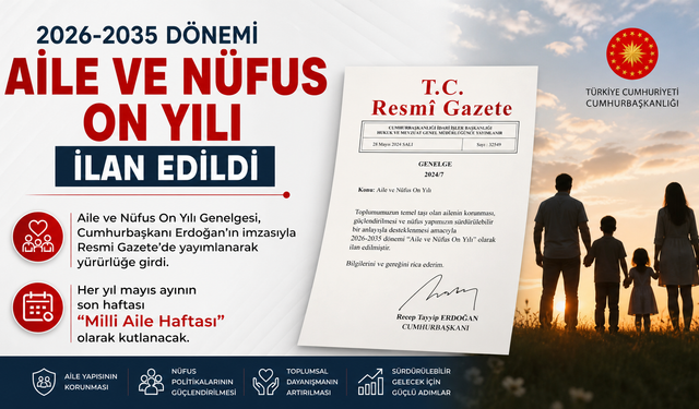 2026-2035 dönemi "Aile ve Nüfus On Yılı" ilan edildi