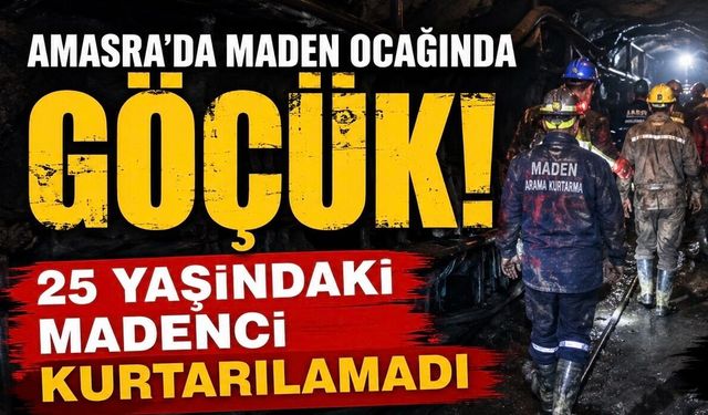Maden Ocağında Göçük: 25 Yaşındaki İşçi Hayatını Kaybetti