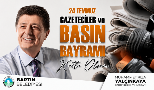 Başkan Yalçınkaya'dan 24 Temmuz Basın Bayramı Mesajı