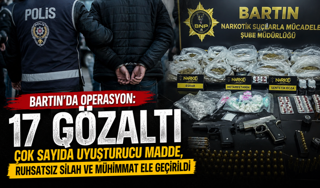 Bartın’da Dev Operasyon: 17 Gözaltı