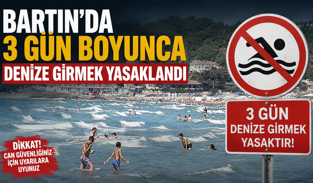 Bartın’da 3 Gün Boyunca Denize Girmek Yasaklandı