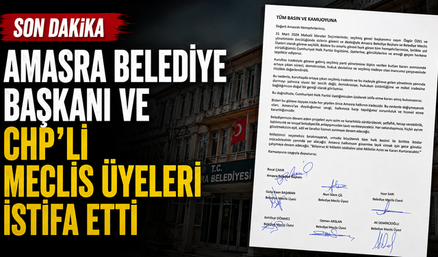 Amasra Belediye Başkanı ve CHP’li Meclis Üyeleri İstifa Etti
