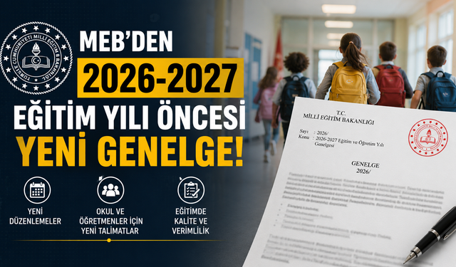 MEB’den yeni eğitim yılı öncesi yeni genelge