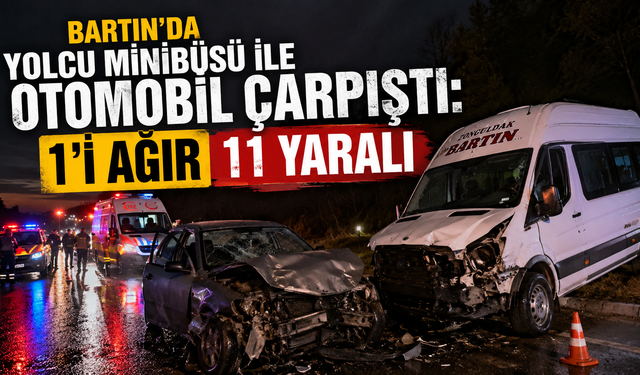 Bartın’da yolcu minibüsü ile otomobil çarpıştı: 11 yaralı