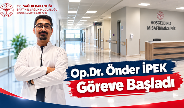 Op. Dr. Önder İPEK Göreve Başladı