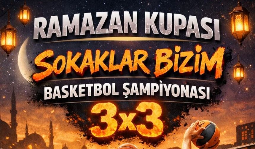 Ramazan Kupası 3x3 Basketbol Turnuvası Heyecanı