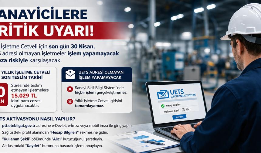 Sanayicilere Uyarı: Son Gün 30 Nisan