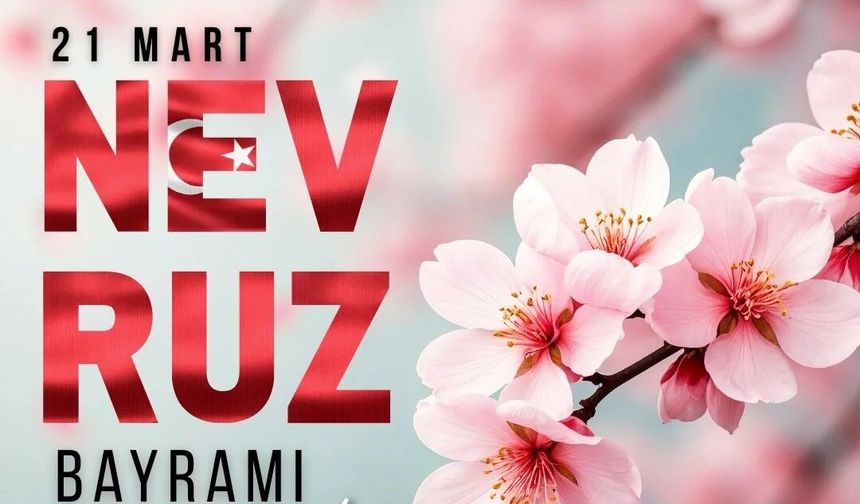 Nevruz Resmi Bayram mı Olacak ?