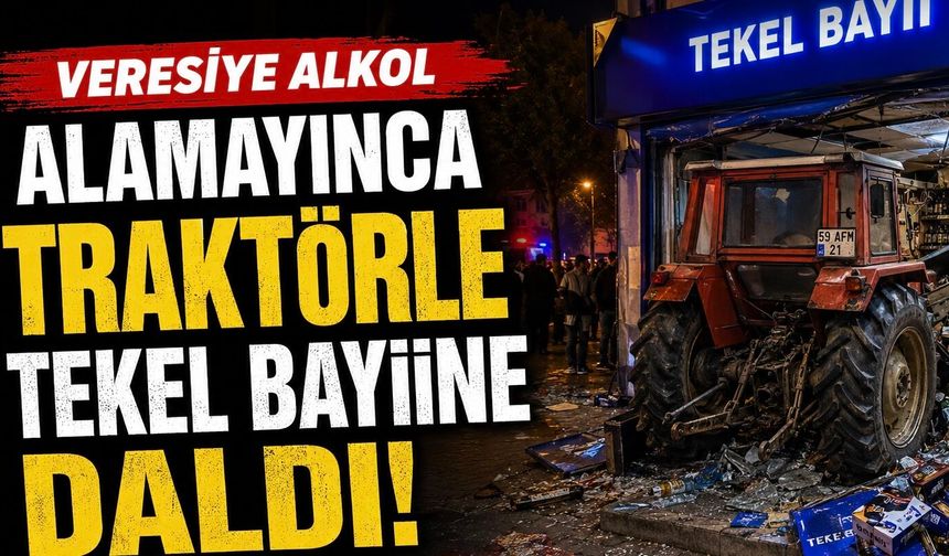 Veresiye Alkol Alamayınca Traktörle Tekel Bayiine Daldı!