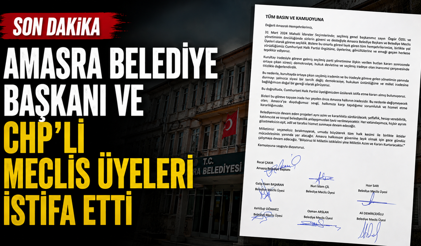 Amasra Belediye Başkanı ve CHP’li Meclis Üyeleri İstifa Etti