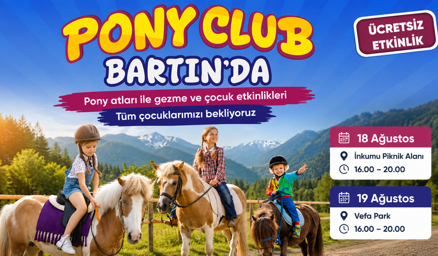 Çocuklar Hazır mı? Pony Club İki Gün Boyunca Bartın’da