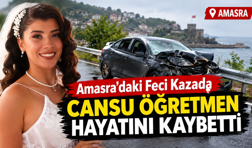 Amasra’daki Feci Kazada Cansu Öğretmen Hayatını Kaybetti