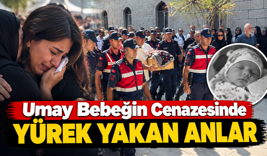 Umay Bebeğin Cenazesinde Yürek Yakan Anlar