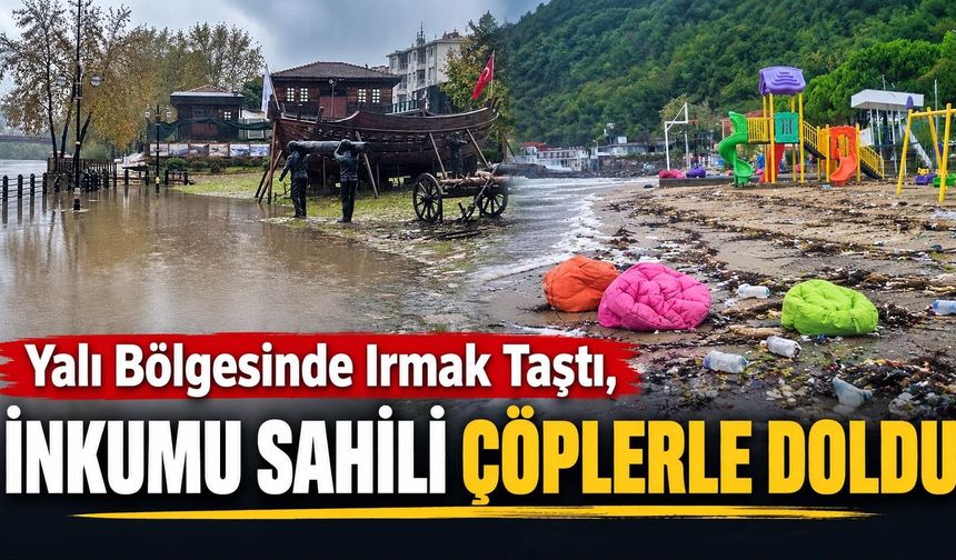 Yalı Bölgesinde Irmak Taştı, İnkumu Sahili Çöplerle Doldu