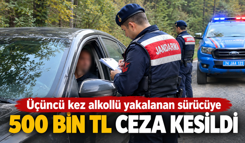 3.Kez Yakalandı: Alkollü Sürücüye 500 Bin TL Ceza, 5 Yıl Men