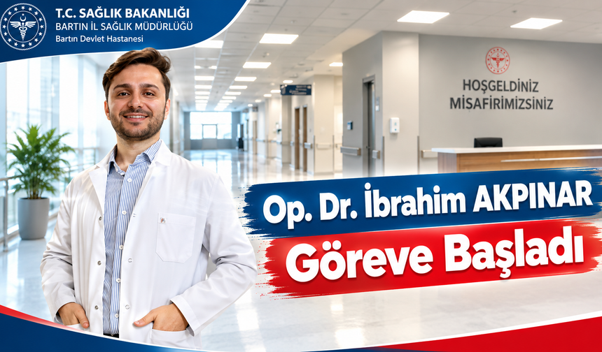 Dr. İbrahim AKPINAR Göreve Başladı